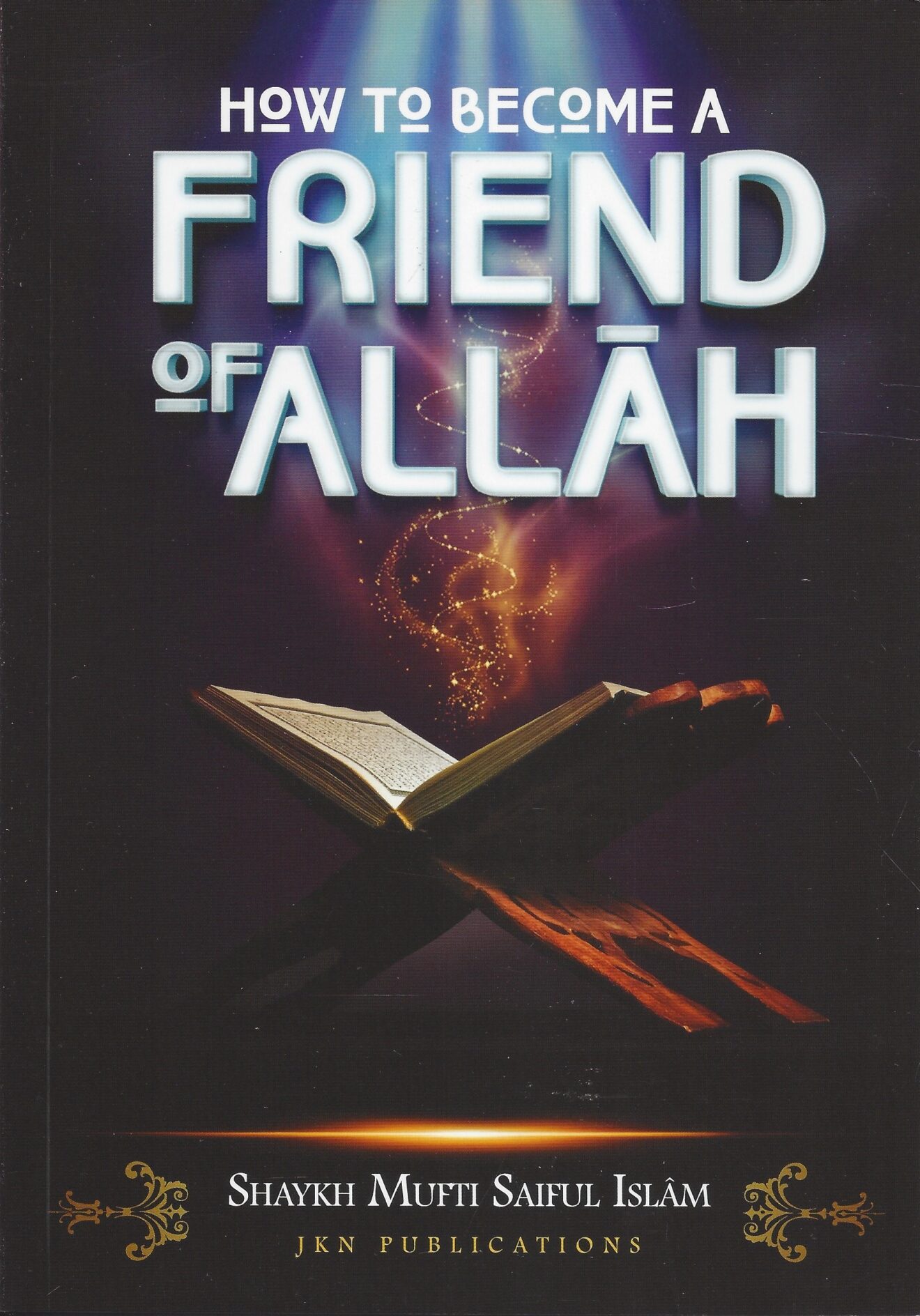 How to Become a Friend of Allah - English