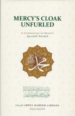 Mercys-Cloak-Unfurled-A-Commentary-on-Busiris-Qasidah-Burdah-Paperback