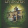 My-Teacher-My-Shaykh