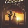 Nurturing-Children-in-Islam
