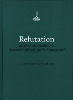 Refuation of Daniel Alan Brubaker's Corrections in Early Qur'an Manuscripts