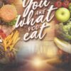 You-Are-What-You-Eat